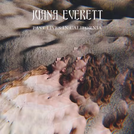 Juana Everett – Past Lives in California (2026)