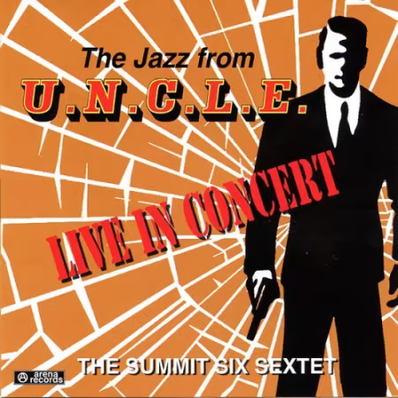 The Summit Six Sextet – The Jazz From U.n.c.l.e. Live In Concert (2026)