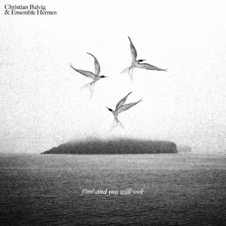 Christian Balvig – Find And You Will Seek (2026)