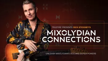 Truefire Rick Stickney’s Mixolydian Connections Tutorial