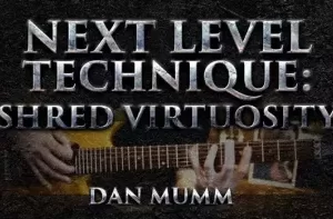 Dan Mumm Next Level Technique : Shred Virtuosity TUTORiAL MP4 PDF GPX