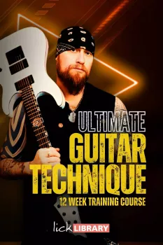 Lick Library Ultimate Guitar Technique 12 Week Training Course by Andy James TUTORiAL