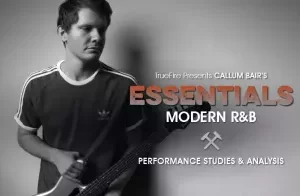 Truefire Callum Bair’s Essentials Modern RnB TUTORiAL-FANTASTiC