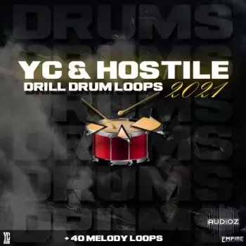 YC Audio Yc and Hostile Drill Drum Loops 2021 WAV-FANTASTiC