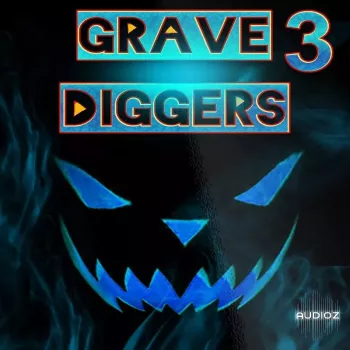 Bang Bang Productions Grave Diggerz 3 WAV-FANTASTiC