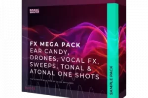 Basic Wavez FX Mega Pack Vol.1：电子舞曲必备听觉糖果特效采样包