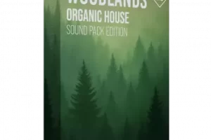 Woodlands有机浩室音色包：Ableton工程与Serum预设一站式工具
