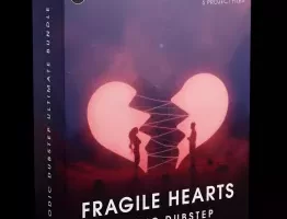 Kohesive Samples Fragile Hearts旋律Dubstep终极素材包大礼包