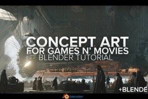 Blender游戏影视概念艺术教程：10小时全流程解析与场景构建