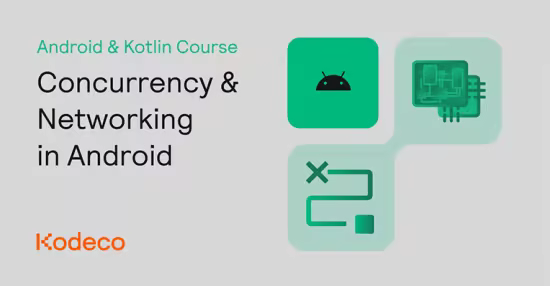 Android并发与网络编程教程：Kotlin实战指南