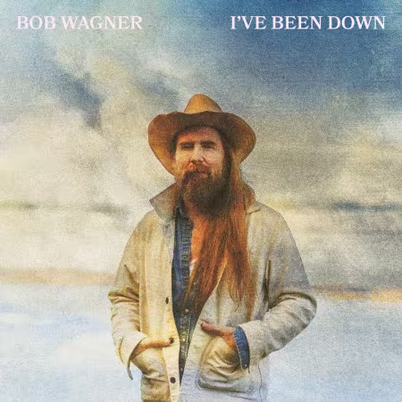 Bob Wagner – I’ve Been Down (2026)