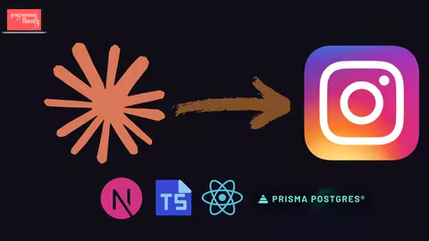 Claude Code & Next.Js: Build A Full-Stack Instagram Clone