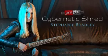 JamPlay Cybernetic Shred Stephanie Bradley TUTORiAL-ARCADiA