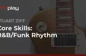 Truefire Stuart Ziff R&B/Funk节奏吉他教程：掌握灵魂律动