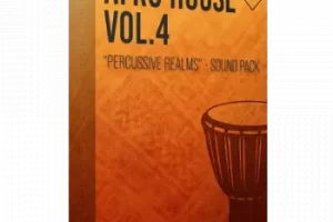 Afro House音色包Vol.4：现代非洲浩室制作必备