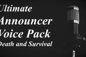 终极播报员语音包 – 死亡与生存 Ultimate Announcer Voice Pack – Death And Survival