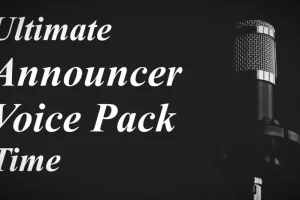 终极播报员语音包 – 时间 Ultimate Announcer Voice Pack – Time