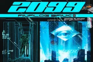 Savant 2099 Analog Lab 未来质感预设库，99个进化音色助你打造超前音乐
