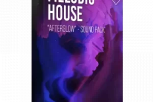 Melodic House情感音色包Afterglow：Ableton项目与Serum预设合集