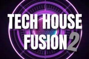 Audentity Records Tech House Fusion 2 音色包：舞池必备血清预设