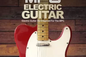 MPC Electric Guitar扩展包：专业级电吉他音源