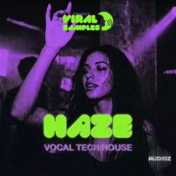Viral Samples HAZE Vocal Tech House WAV MiDi XFER RECORDS SERUM 2-FANTASTiC
