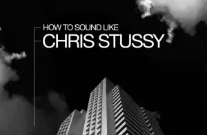 Sonic Academy深度教程：模仿Chris Stussy的Deep House风格全流程