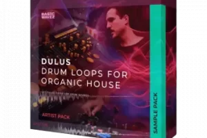 Basic Wavez Dulus 有机浩室鼓组采样包：专业律动灵感