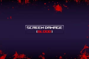 屏幕损伤（血液） – Screen Damage (Blood)