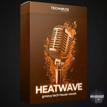 Tech House Market Heatwave Tech House Vocal WAV-FANTASTiC