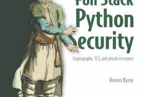 全栈Python安全视频教程：加密、TLS与攻击防御实战