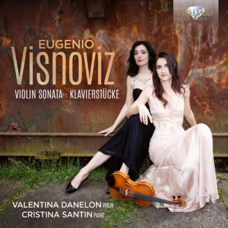 Valentina Danelon与Cristina Santin演绎Visnoviz小提琴奏鸣曲与钢琴小品