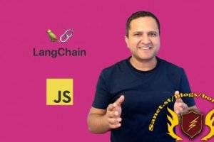 JavaScript开发者必学的Langchain与生成式AI实战课程