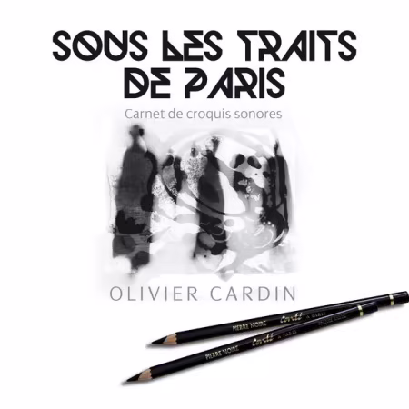 Olivier Cardin – Sous les traits de Paris (2026)