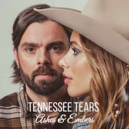 Tennessee Tears 2026专辑《Ashes & Embers》FLAC下载