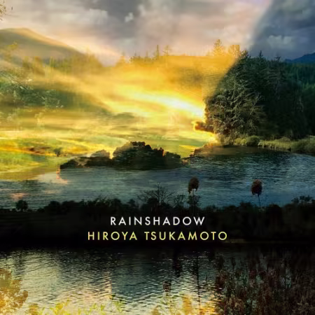 Hiroya Tsukamoto《Rainshadow》2026吉他爵士FLAC无损专辑下载
