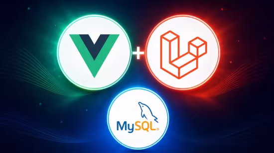 Vue 3与Laravel 12全栈CRUD应用实战：从零构建现代项目