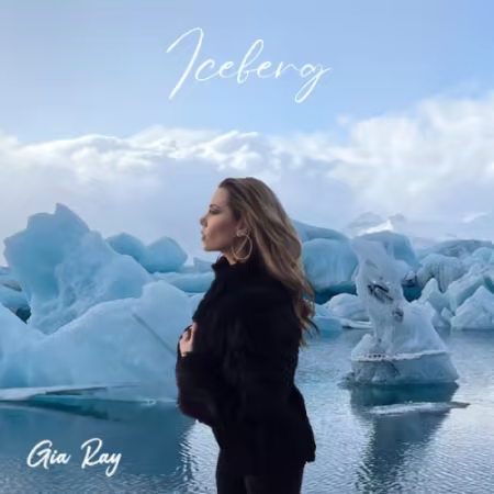 Gia Ray《Iceberg》2026专辑FLAC下载