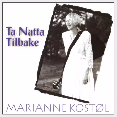 Marianne Kostøl《Ta natta tilbake》1997/2026高解析Hi-Res无损下载
