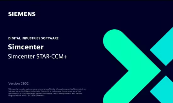 Siemens Star-CCM+ 2606 R8 双精度版：旗舰级多物理场CFD仿真