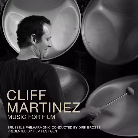 Brussels Philharmonic, Dirk Brossé & Cliff Martinez – Cliff Martinez: Music For Film (2026)