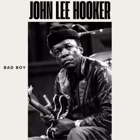 John Lee Hooker – Bad Boy (2026)