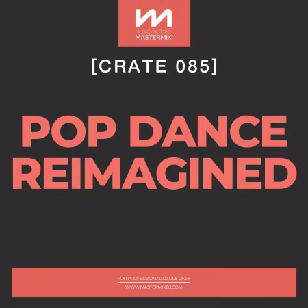 Mastermix Crate 085: Pop Dance Reimagined (2026)