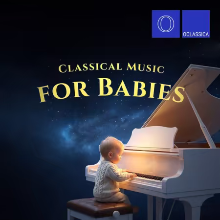 Various Artists – Classical Music For Babies (2026)