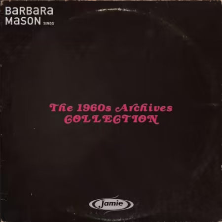 Barbara Mason – The 1960s Archives Collection (2026)