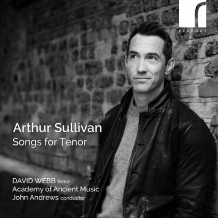 David Webb, Academy of Ancient Music & John Andrews – Sullivan: Songs for Tenor (2026)