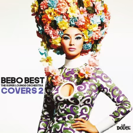 Bebo Best & Super Lounge Orchestra《Covers 2》2026 FLAC下载