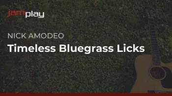 Truefire Nick Amodeo’s Timeless Bluegrass Licks Tutorial