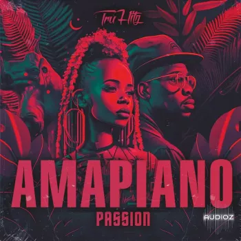 Tru Hitz Amapiano Passion MULTiFORMAT-FANTASTiC