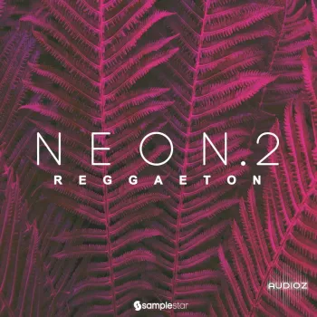 Samplestar Neon Reggaeton Vol 2 WAV MiDi-FANTASTiC (Full Release)